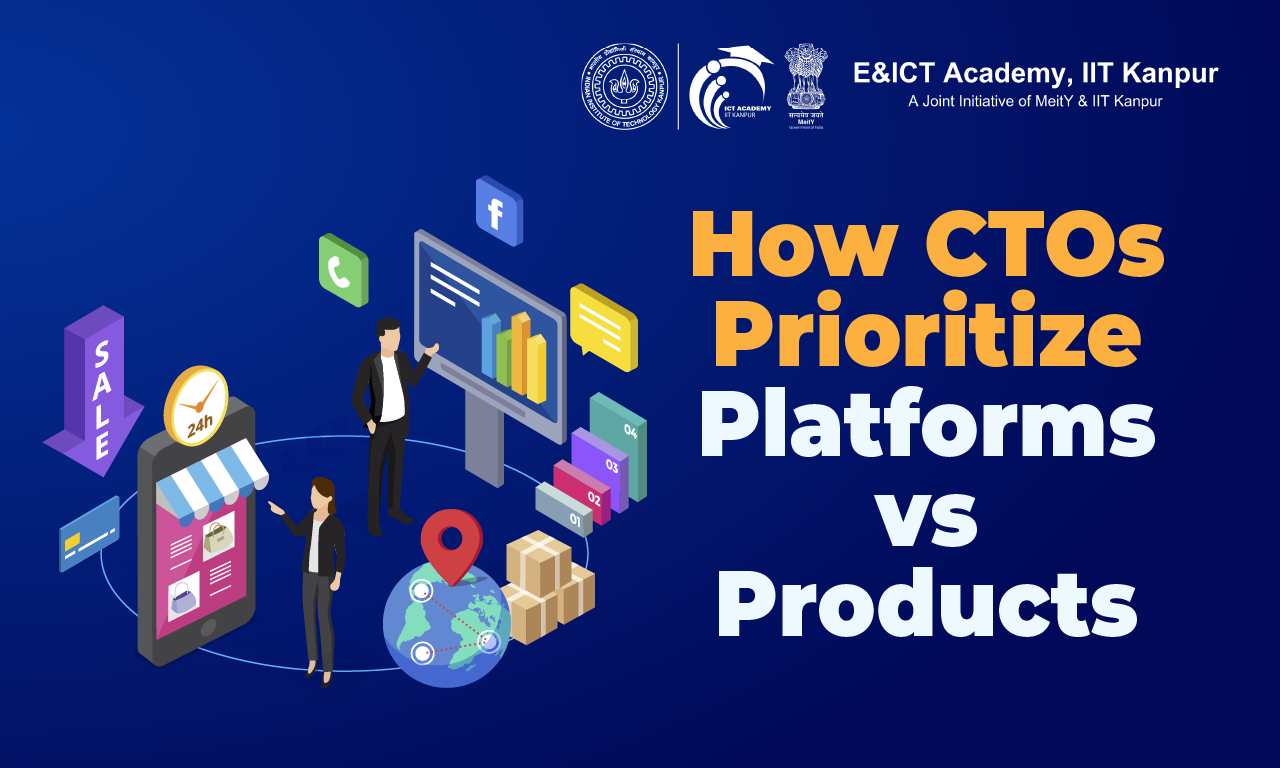 How CTOs Prioritize Platforms vs Products